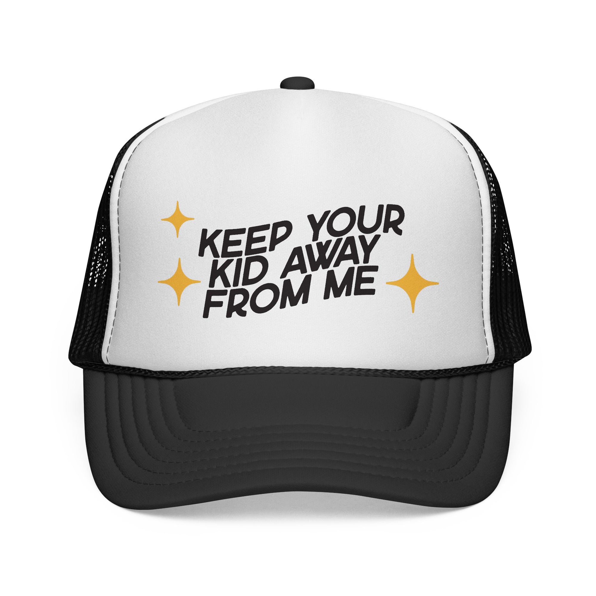 Keep Your Kid Away From Me Trucker Cap