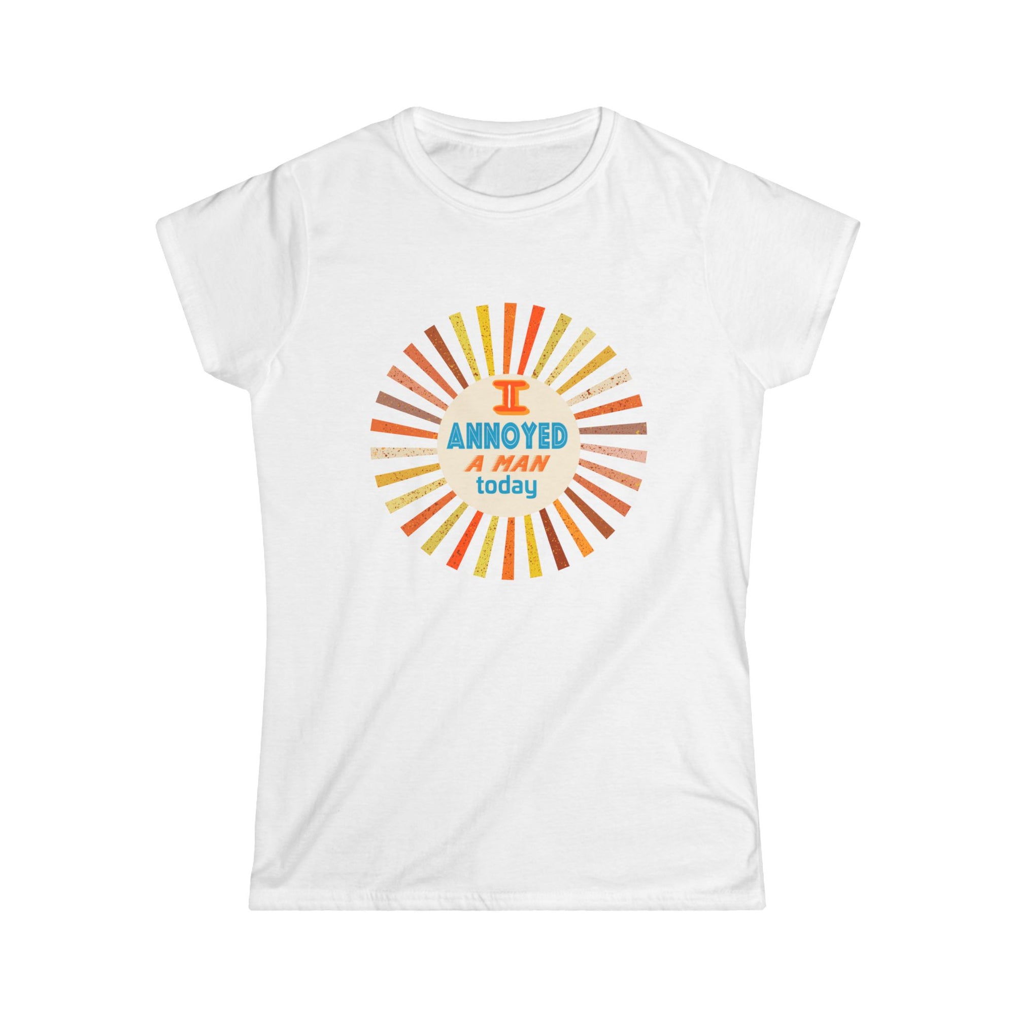 I Annoyed A Man Today, Retro Sunburst Humor T‑Shirt