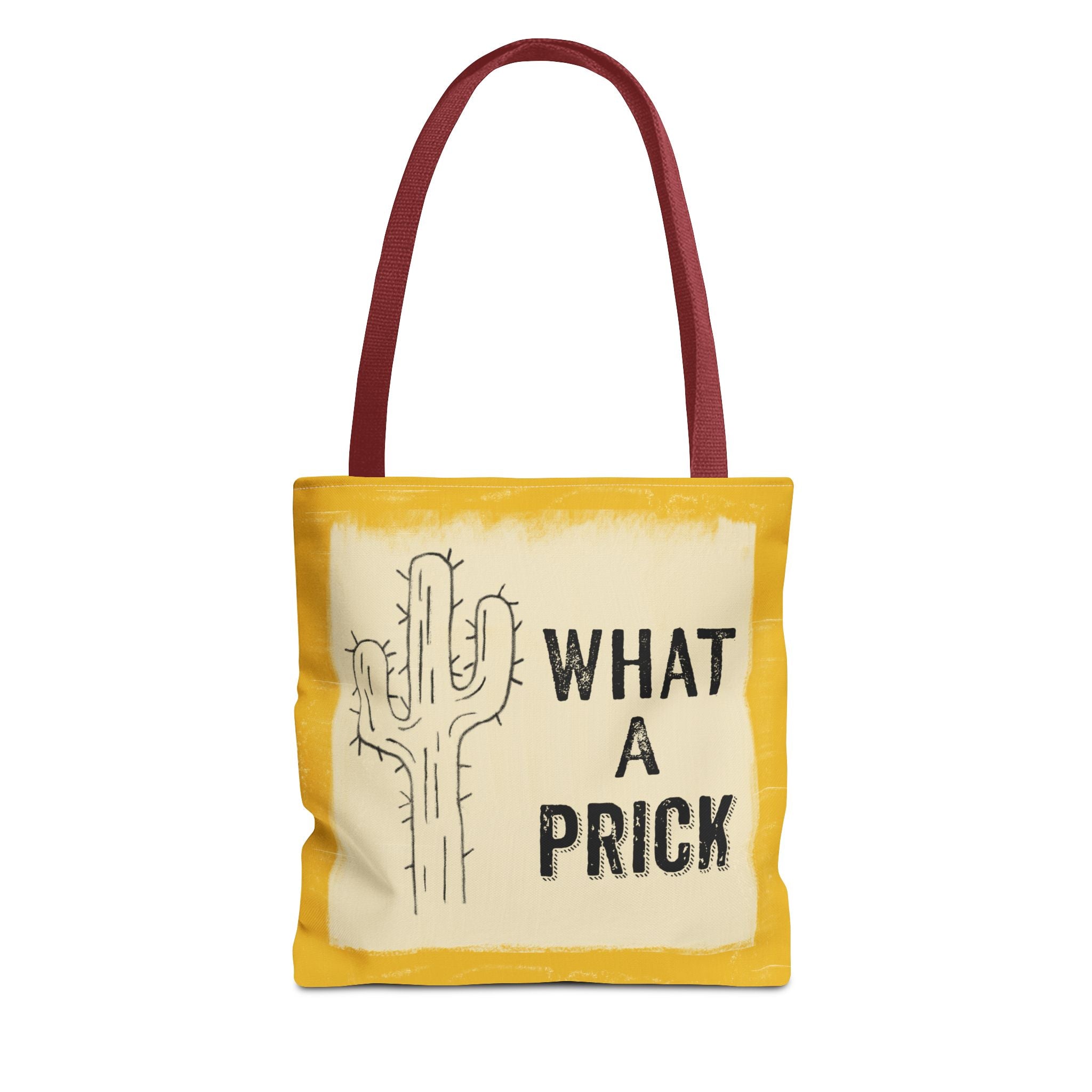 What A Prick Tote Bag-Cactus Edition