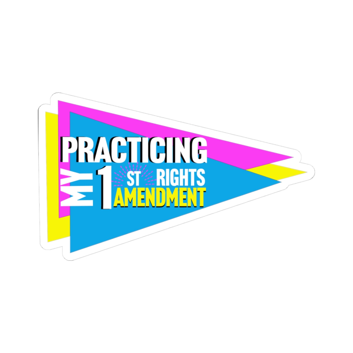 Practicing My First Amendment Rights Sticker