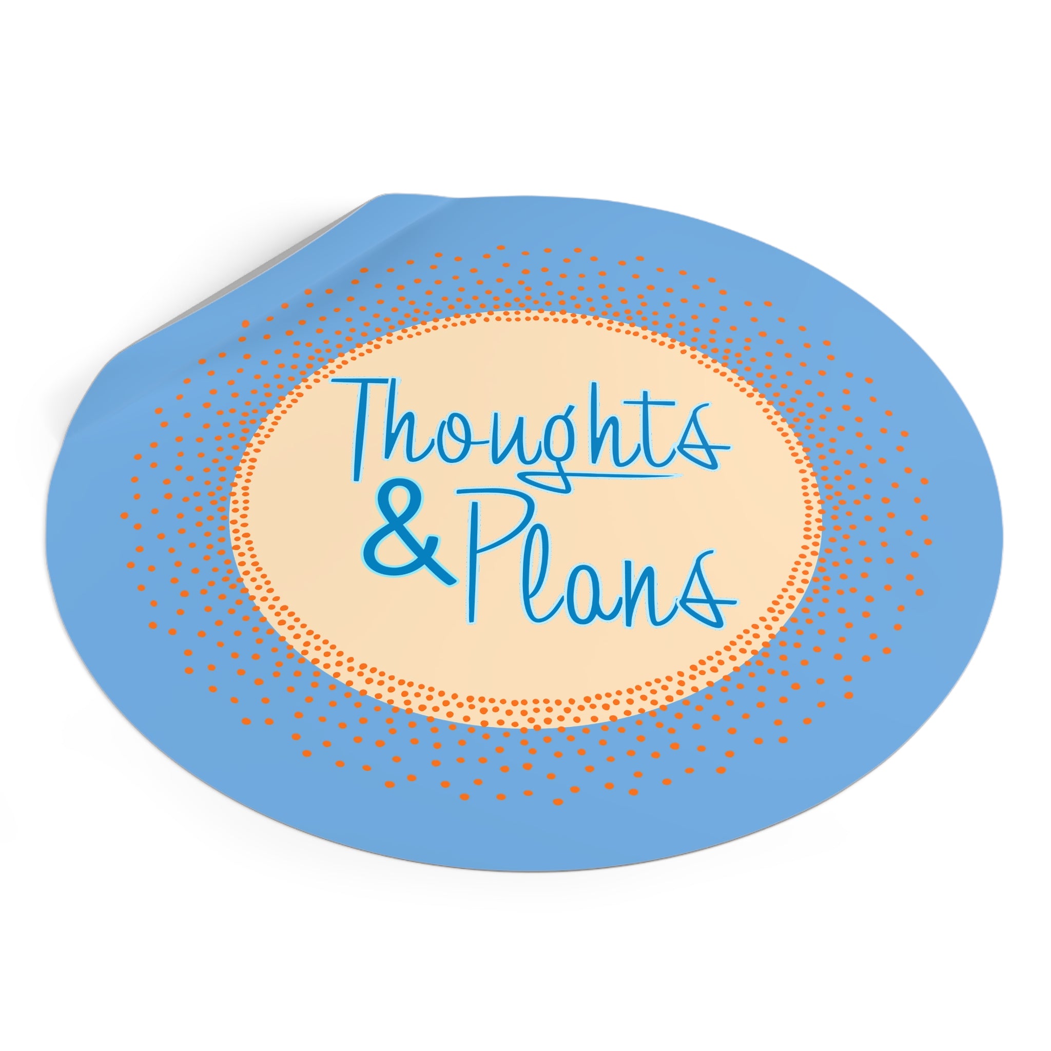 Thoughts & Plans Round Vinyl Sticker — Blue Decorative Planner Label