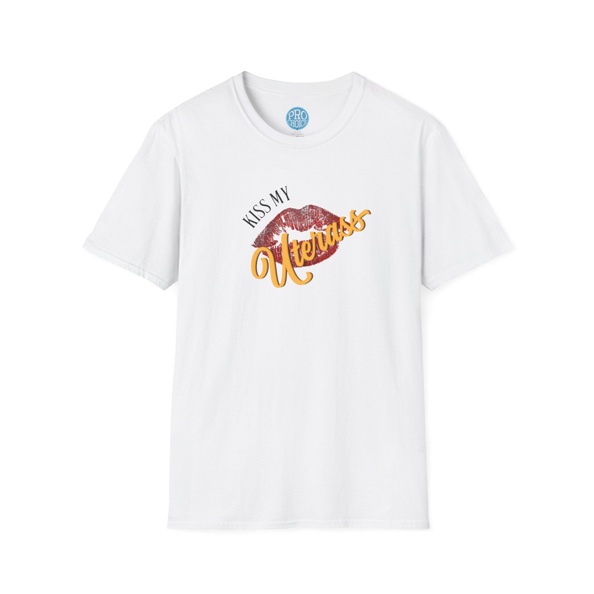 Kiss My Uterass Shirt