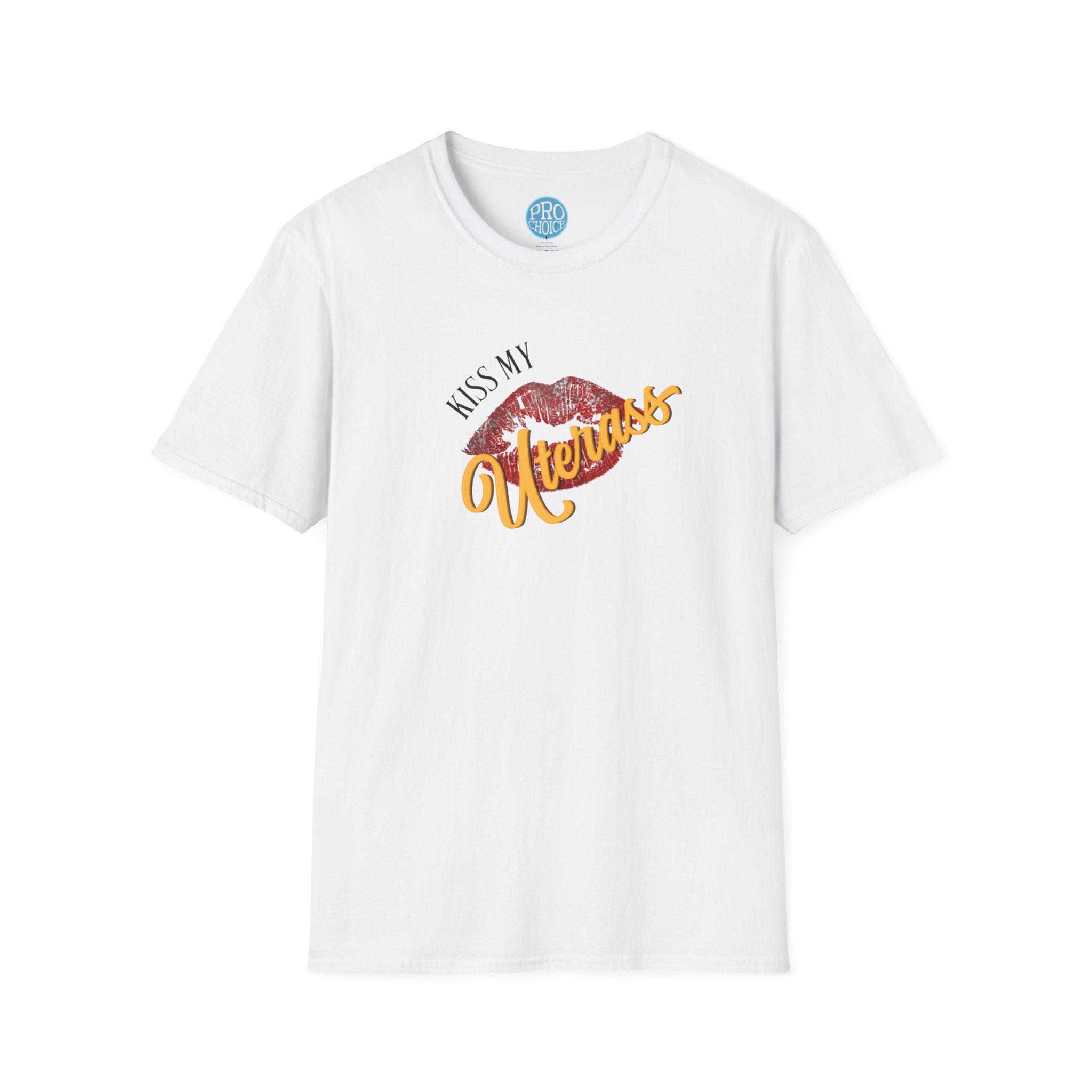 Kiss My Uterass Shirt