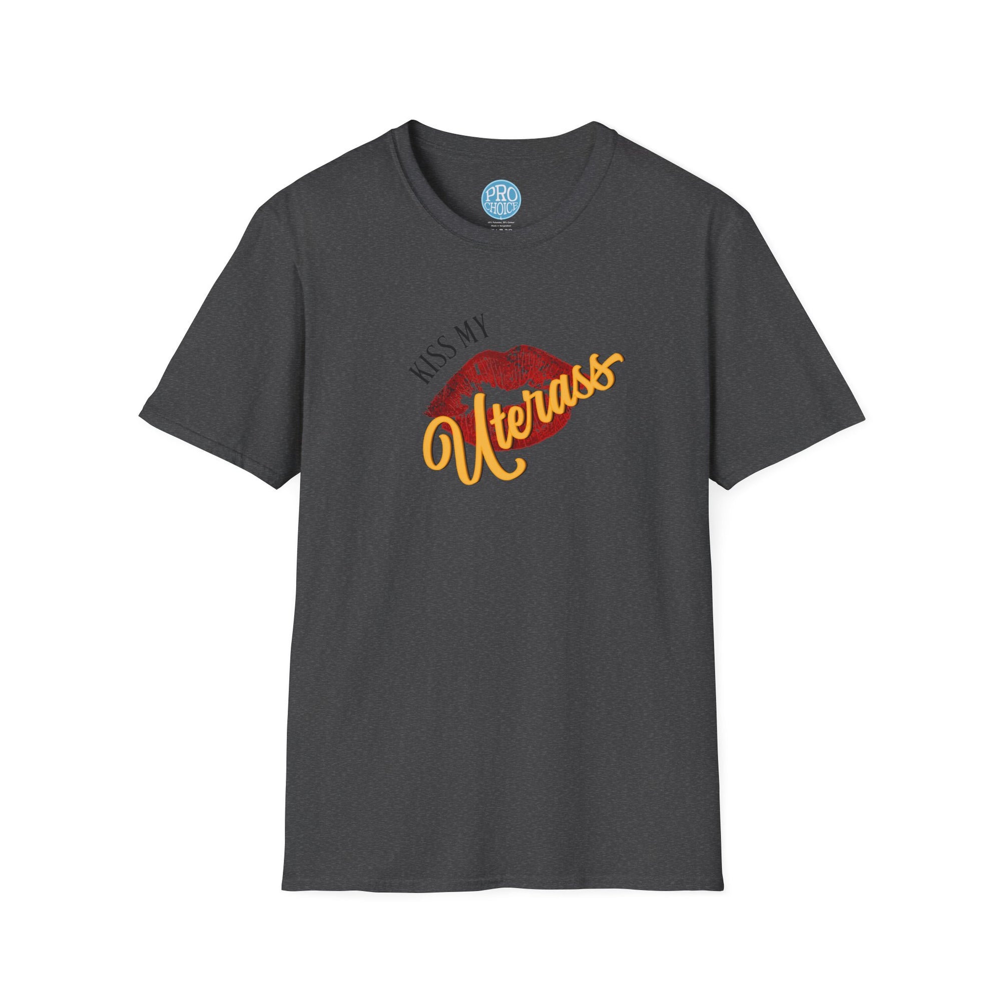 Kiss My Uterass Shirt