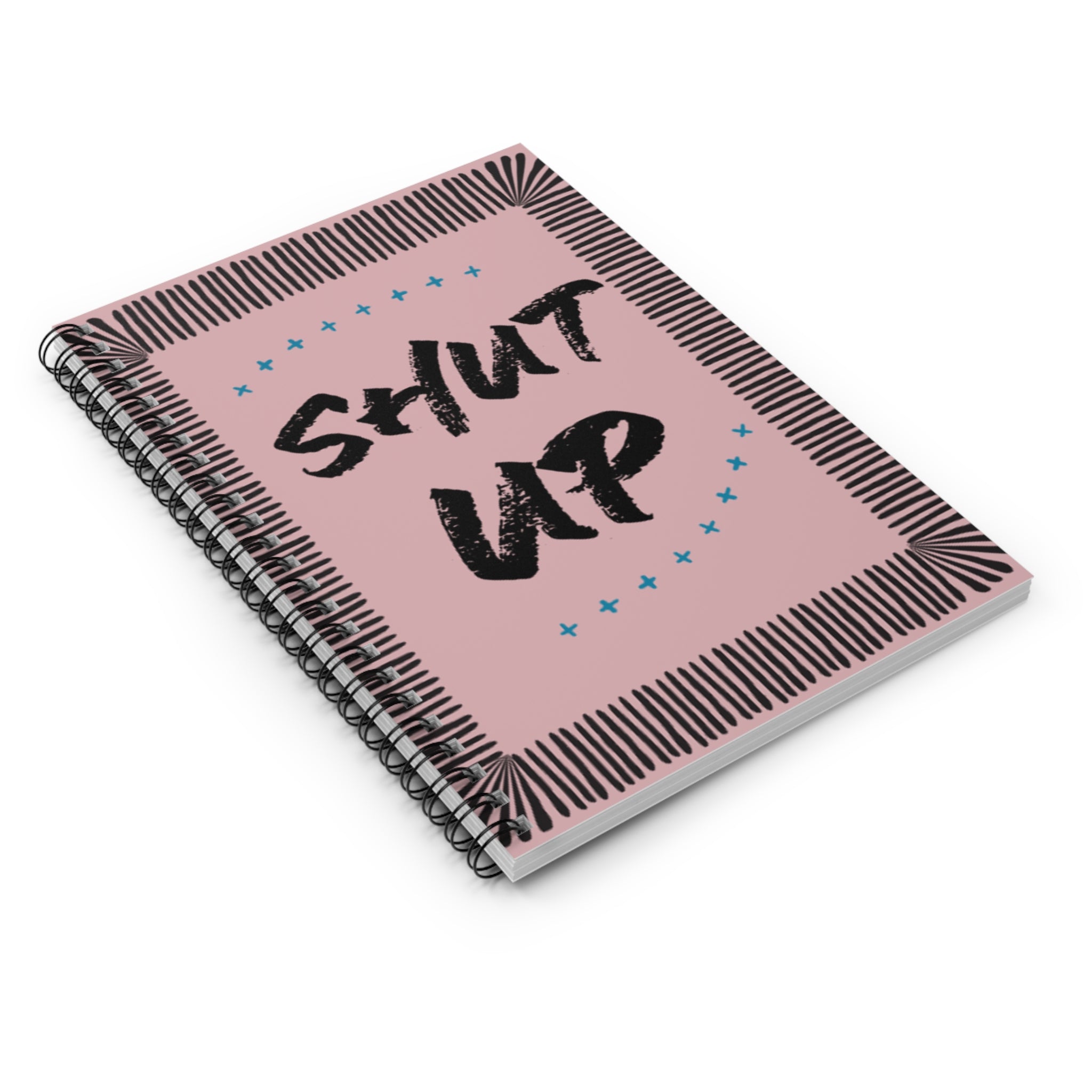 Shut Up Spiral Notebooks