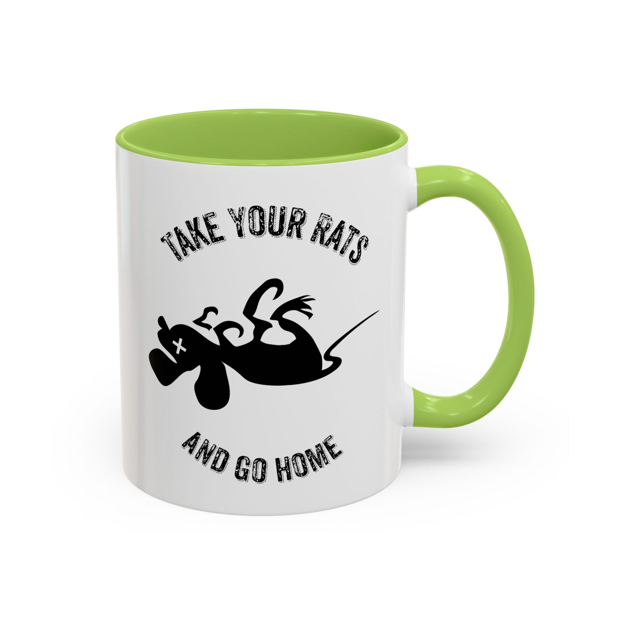 Take Your Rats & Go Home Coffee Mug 11oz & 15 oz