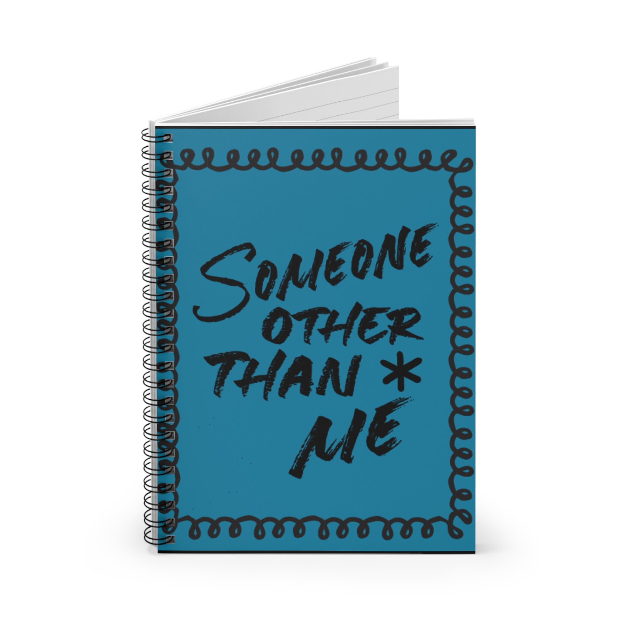 Someone Other Than Me Notebook