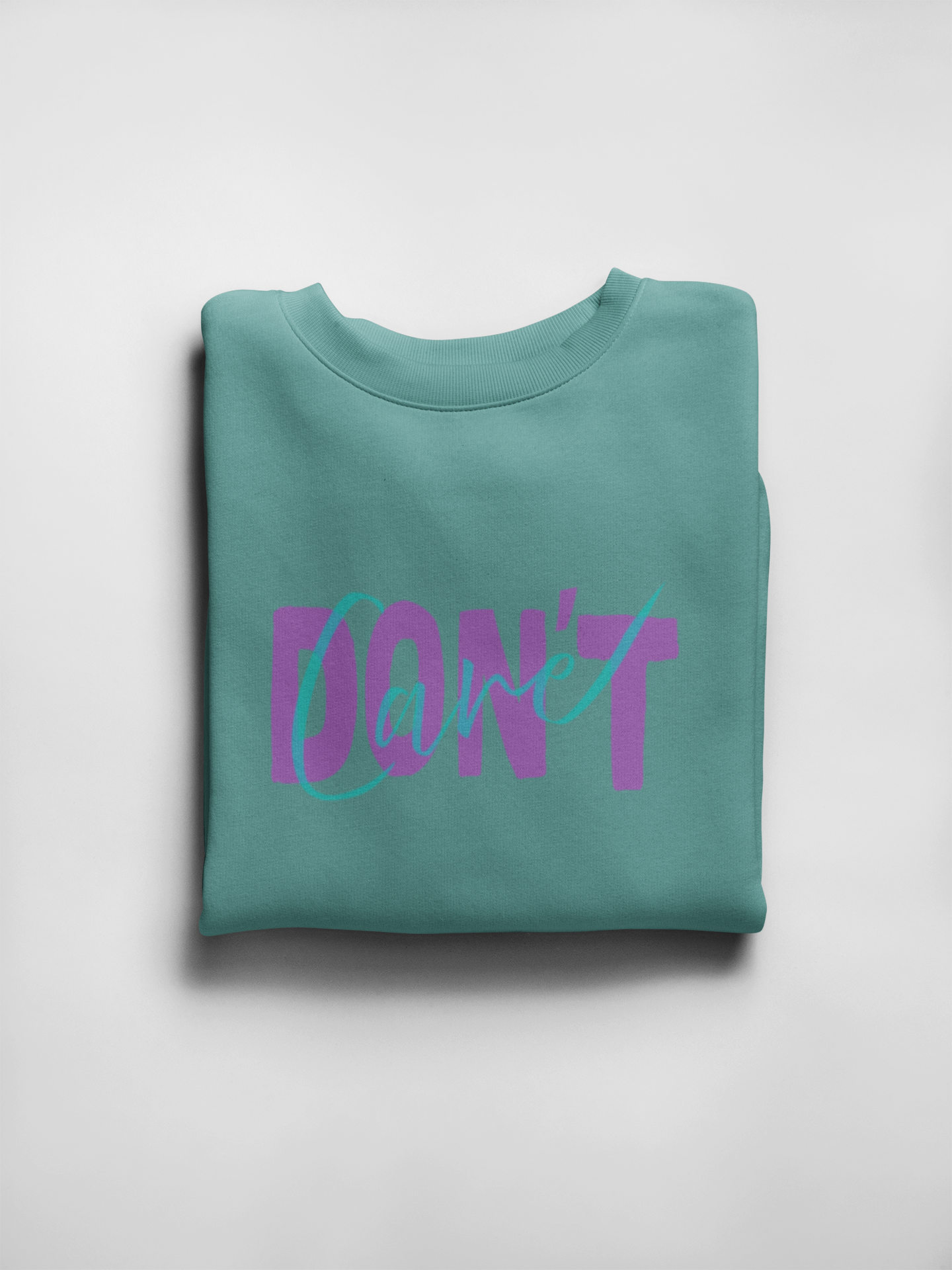 Don't Care Sweatshirt