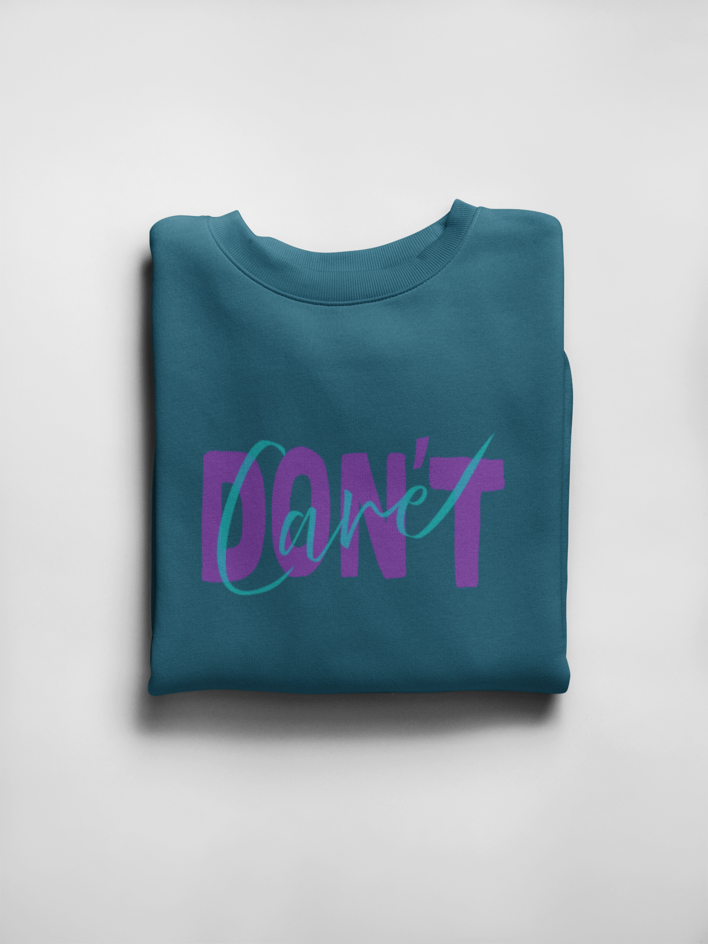 Don't Care Sweatshirt