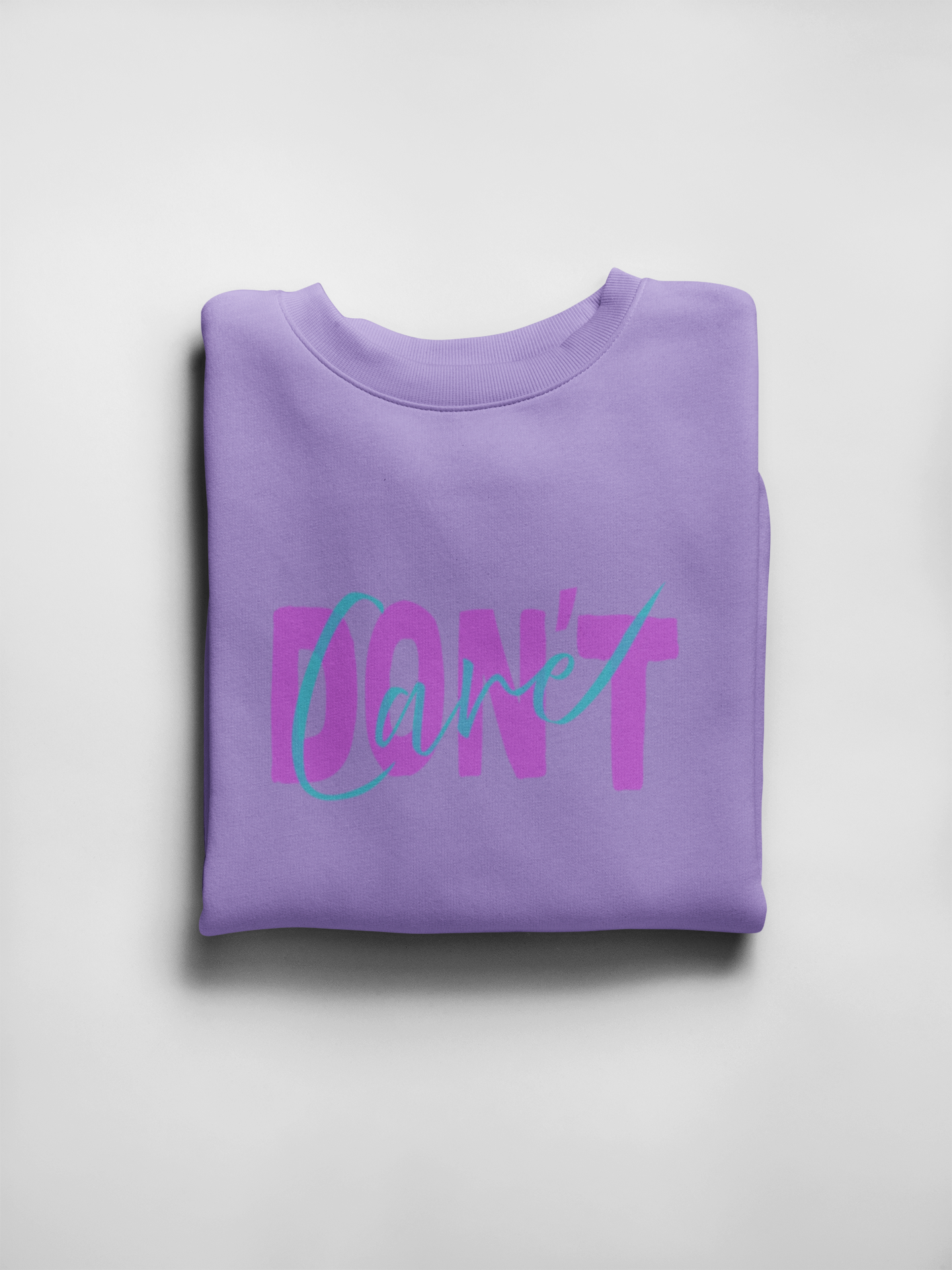 Don't Care Sweatshirt
