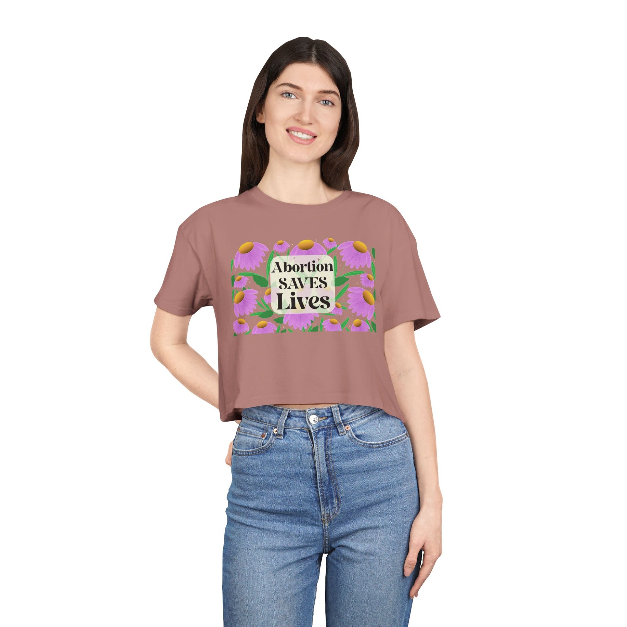 Abortion Saves LIves Cropped Shirt