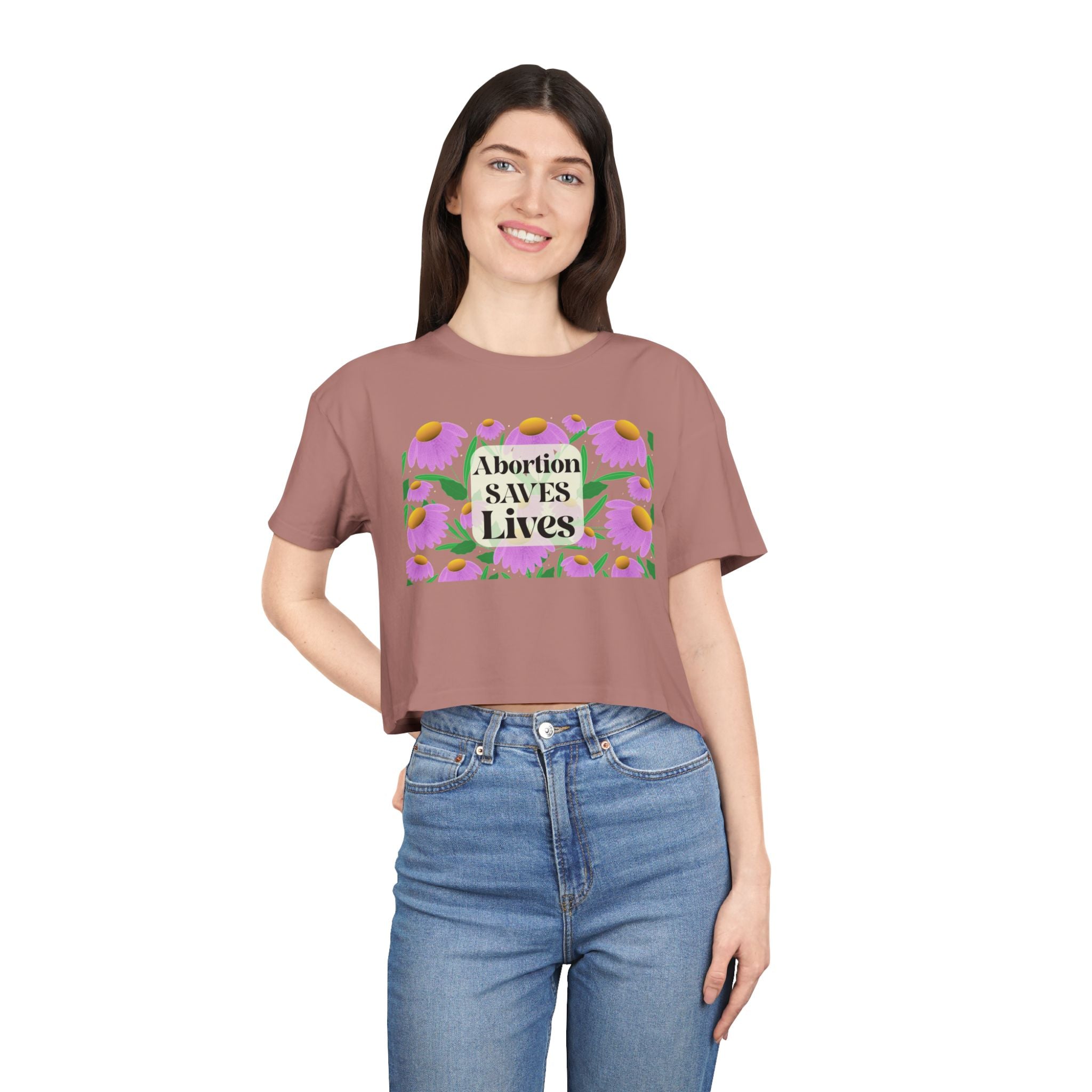 Abortion Saves LIves Cropped Shirt
