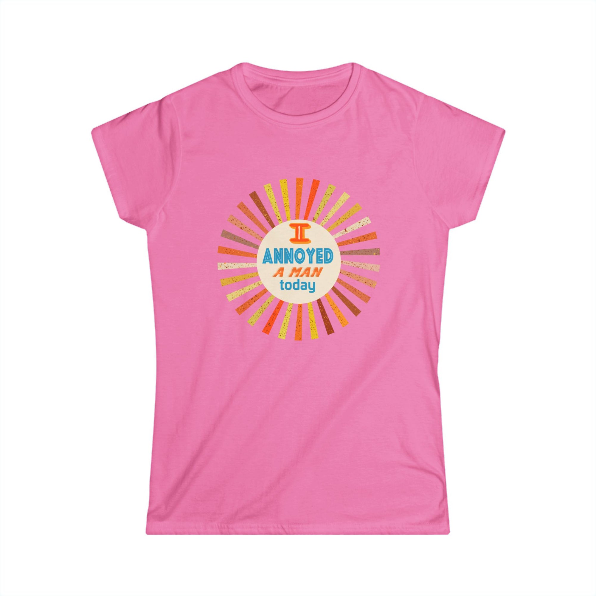 I Annoyed A Man Today, Retro Sunburst Humor T‑Shirt