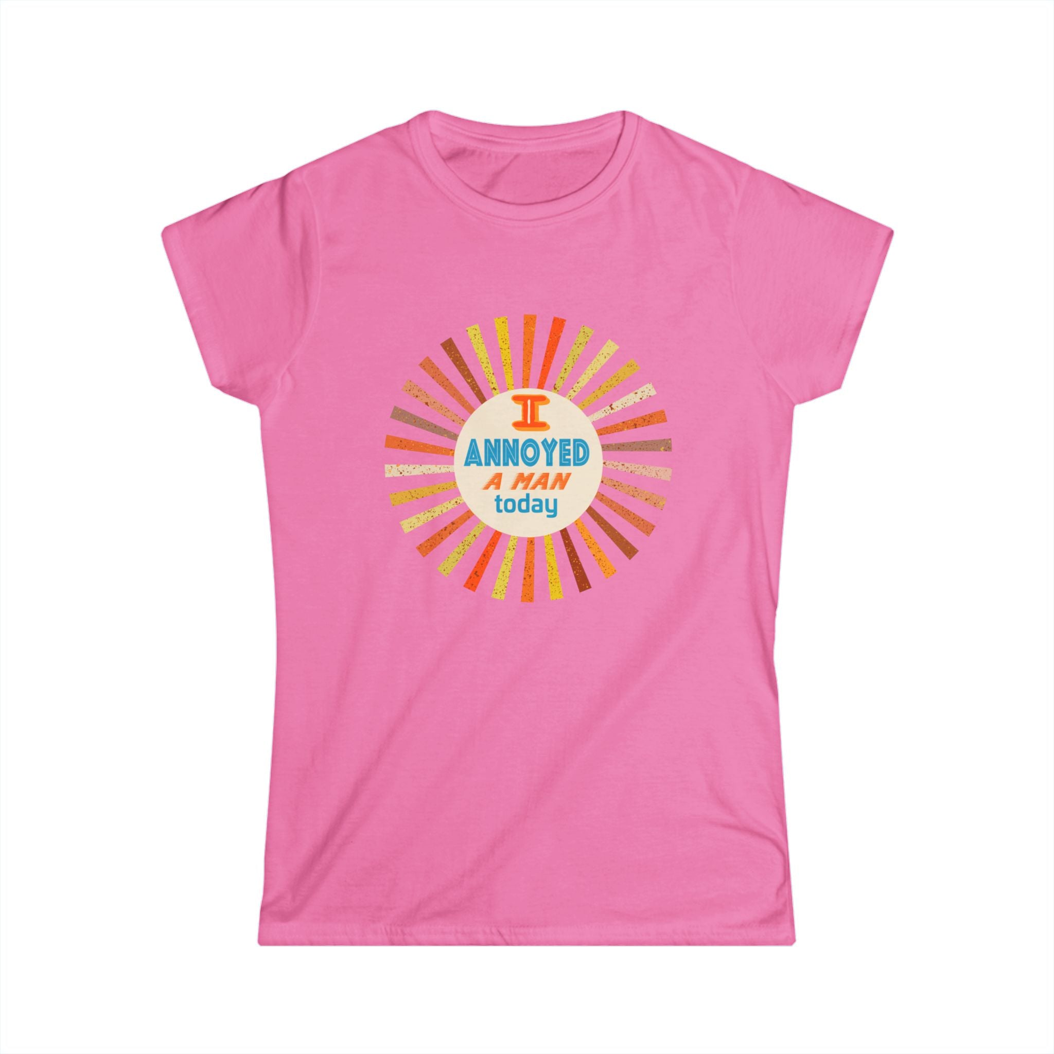 I Annoyed A Man Today, Retro Sunburst Humor T‑Shirt