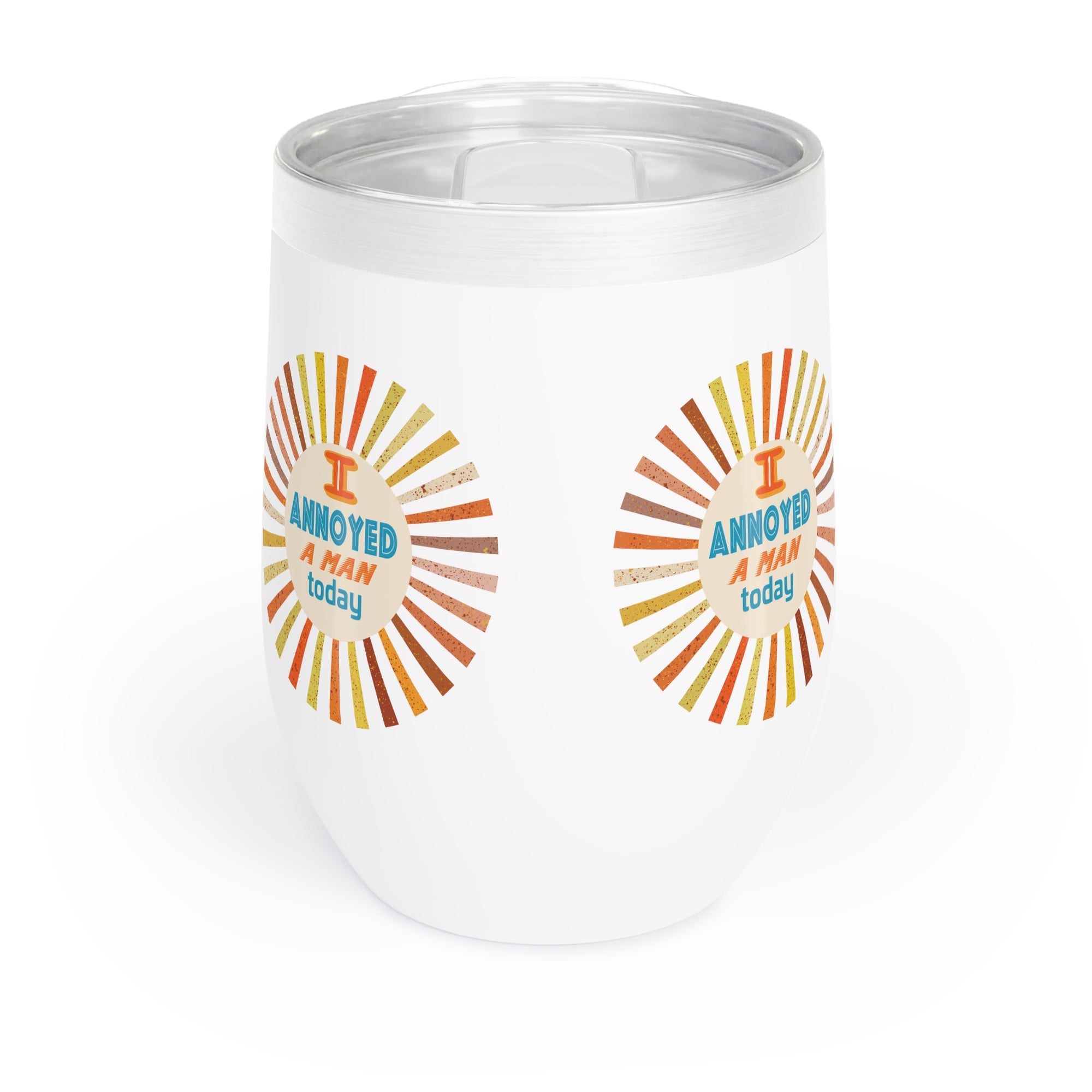 I Annoyed A Man Today Chill Wine Tumbler