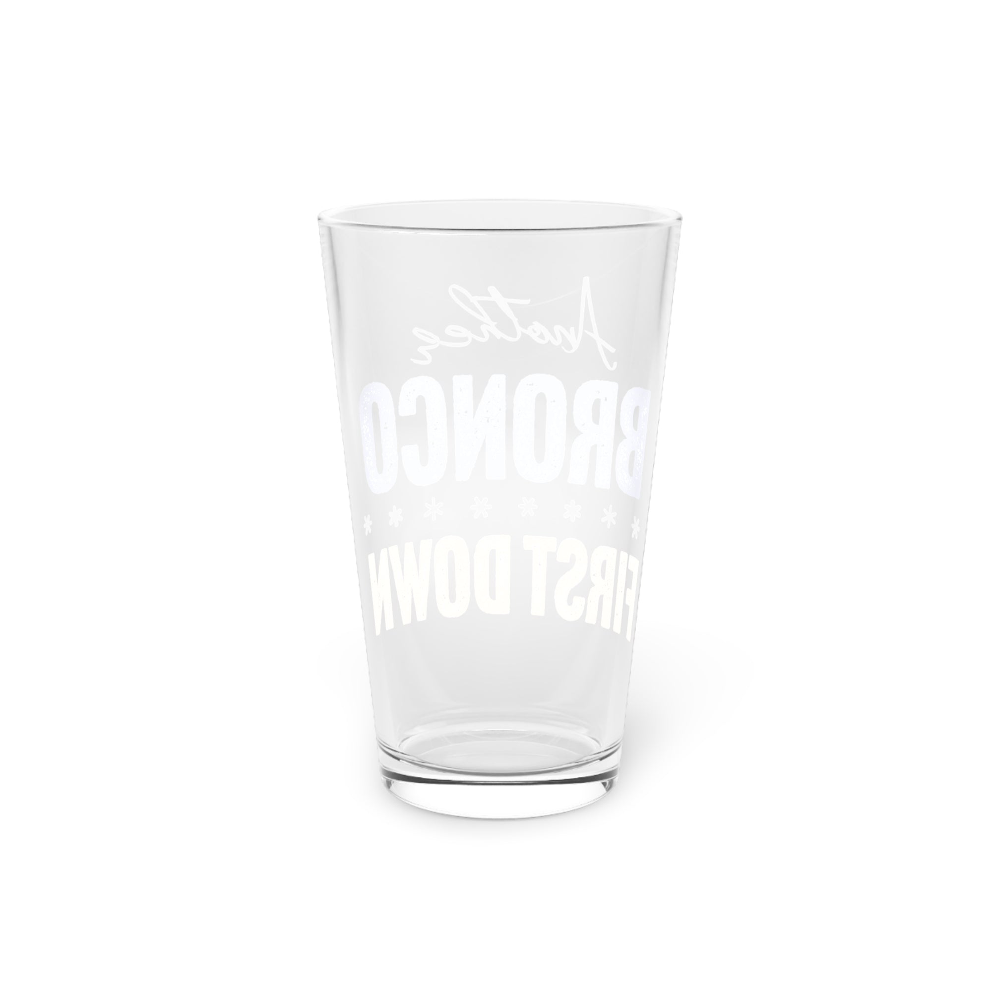 Broncos First Down Pint Glass, "Sports Fans"