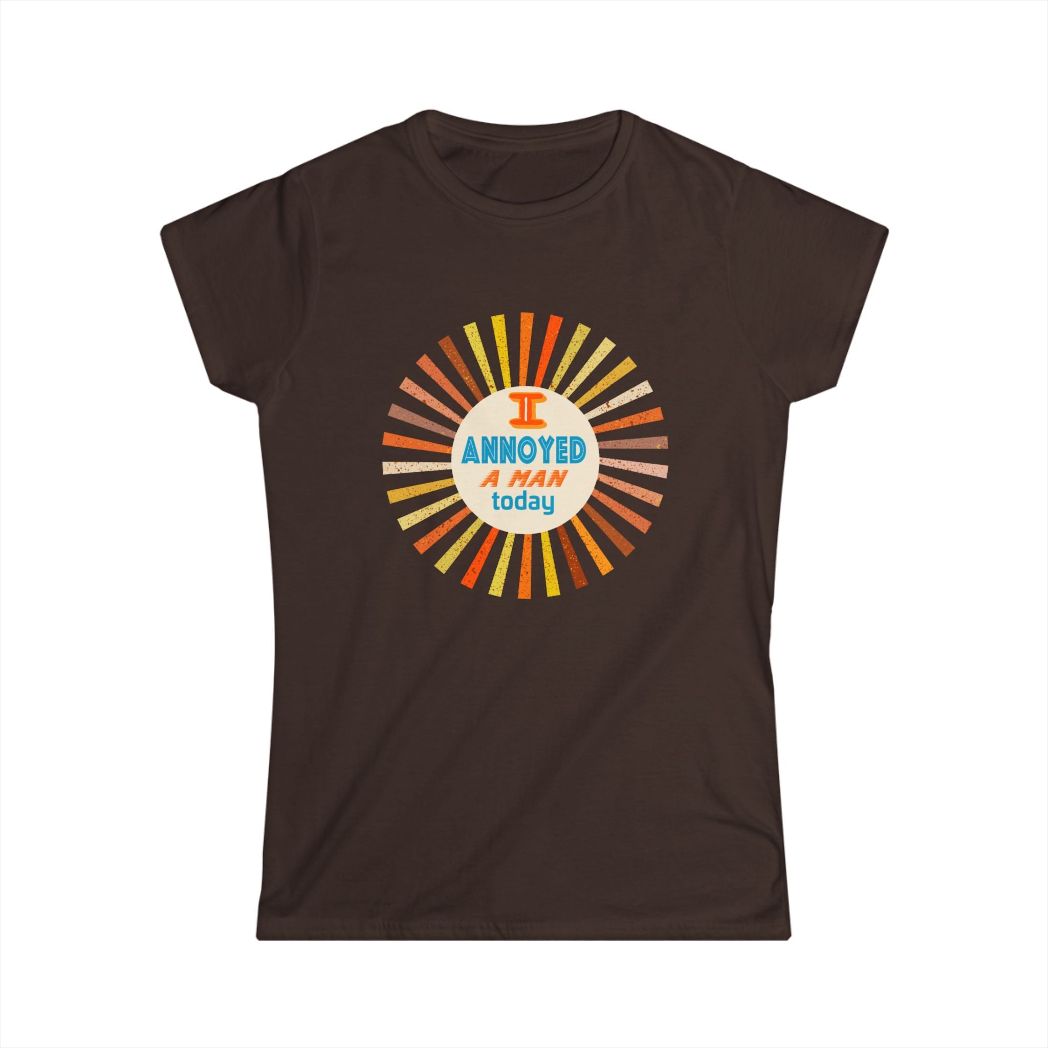I Annoyed A Man Today, Retro Sunburst Humor T‑Shirt