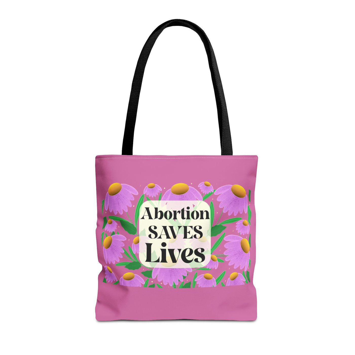 Abortion Saves Lives Tote
