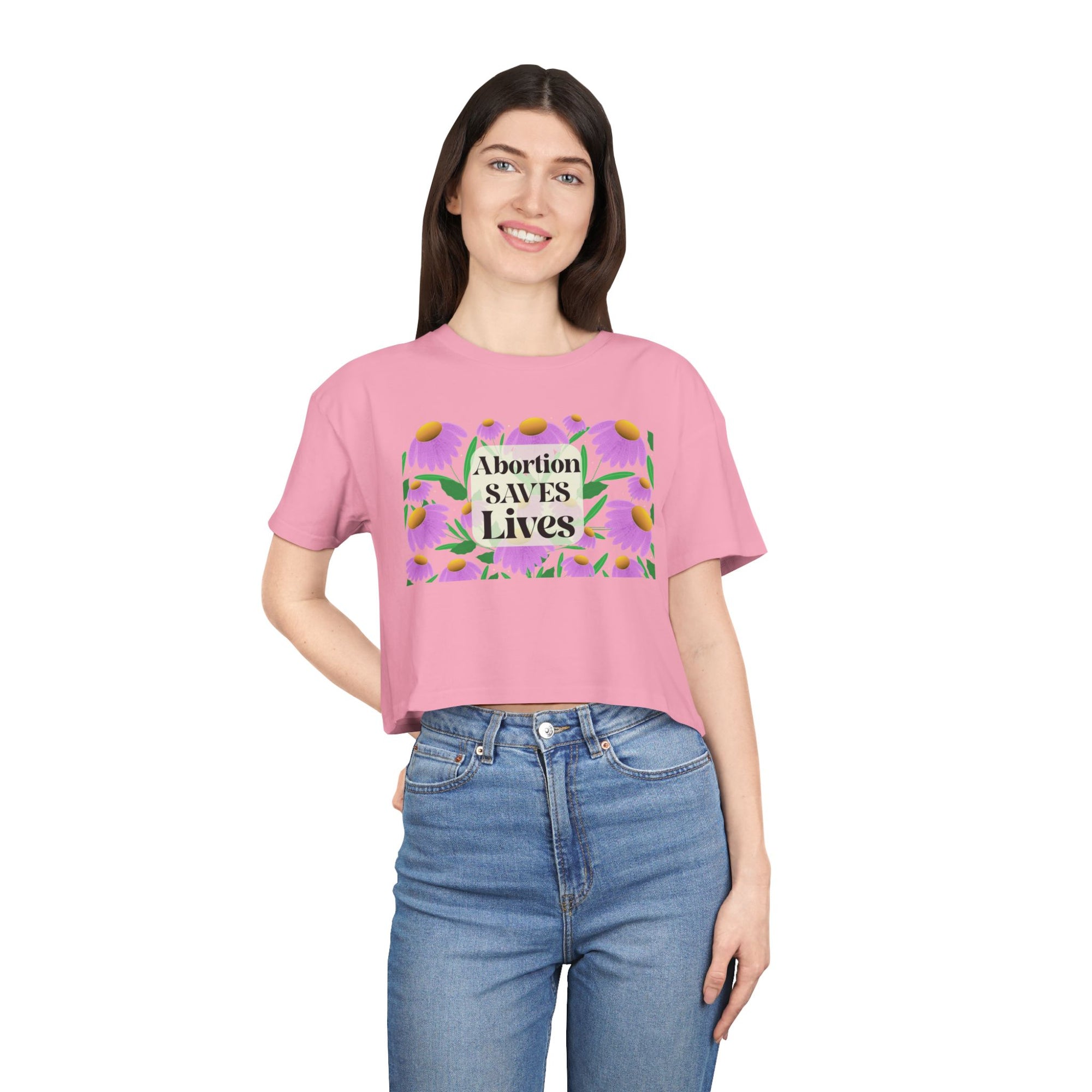 Abortion Saves LIves Cropped Shirt