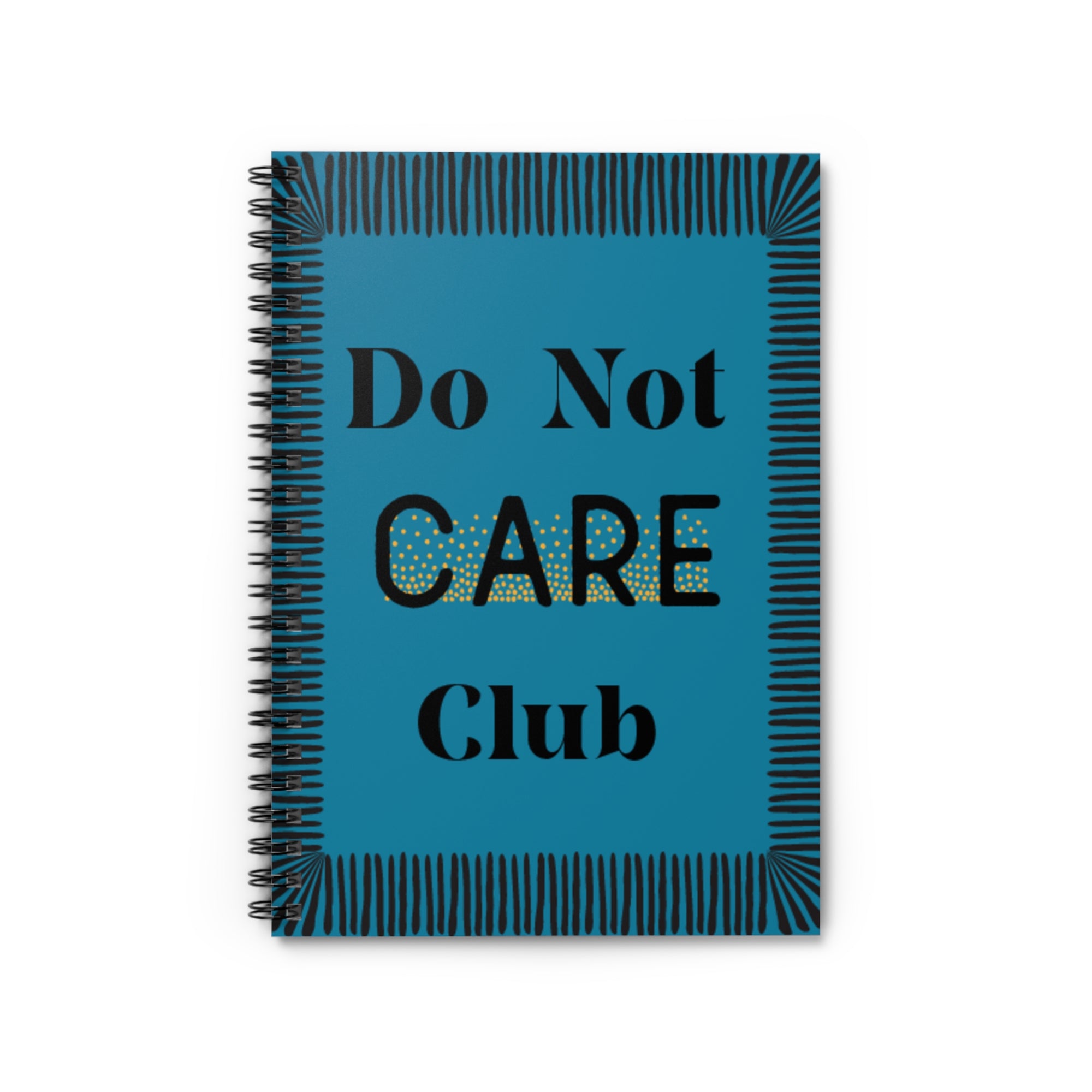 Do Not CARE Club Spiral Notebook