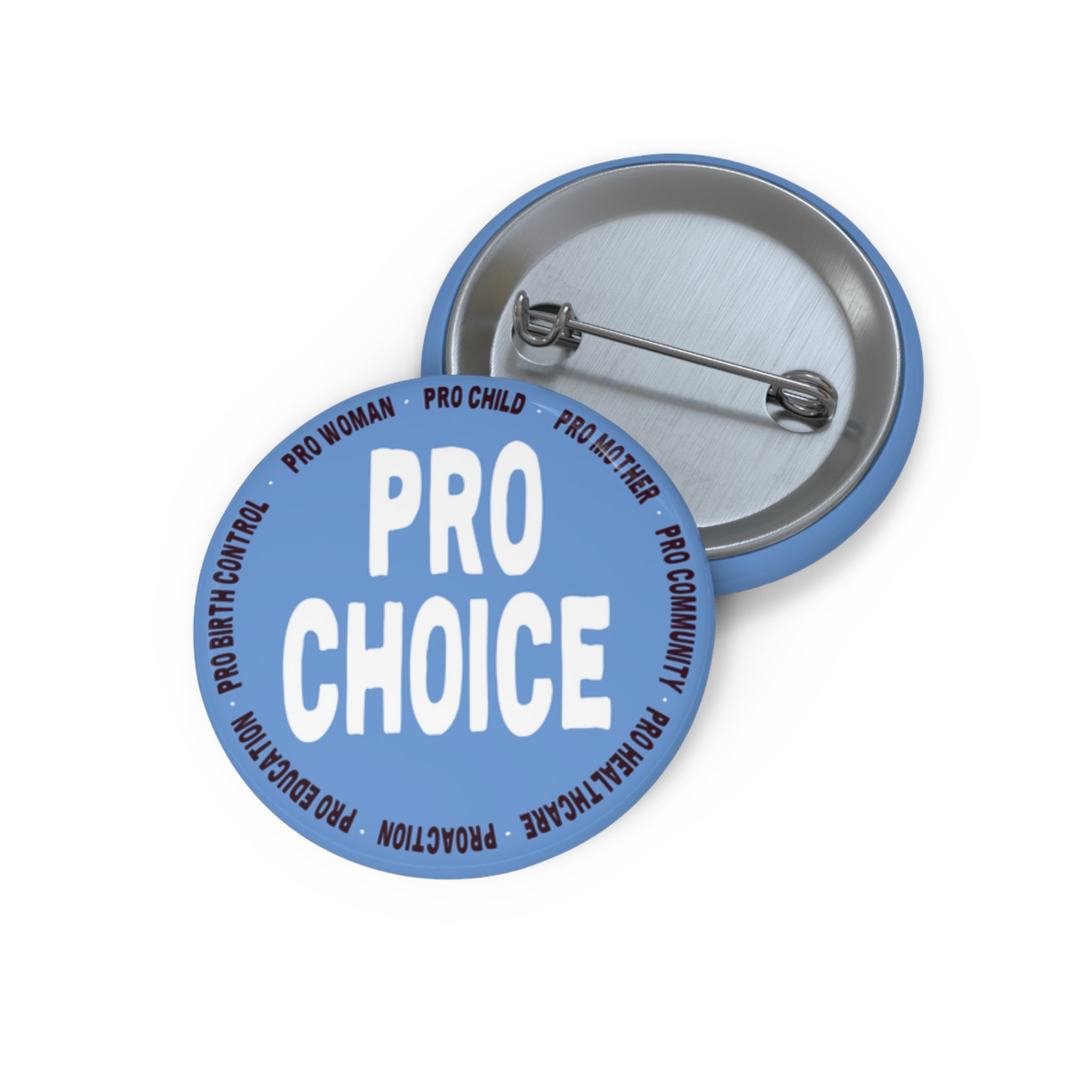 Pro Choice Pin Button — Political Activism Badge