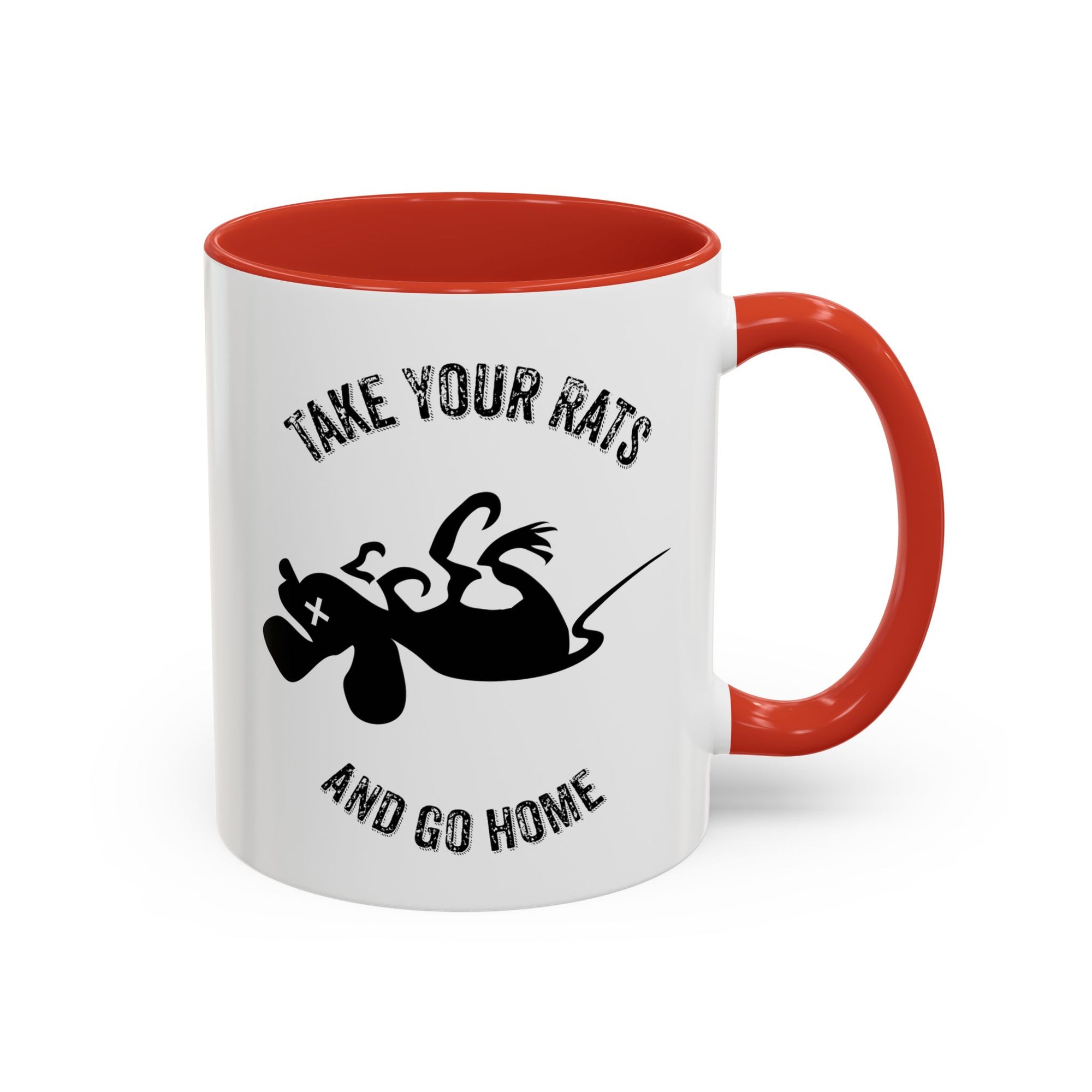 Take Your Rats & Go Home Coffee Mug 11oz & 15 oz