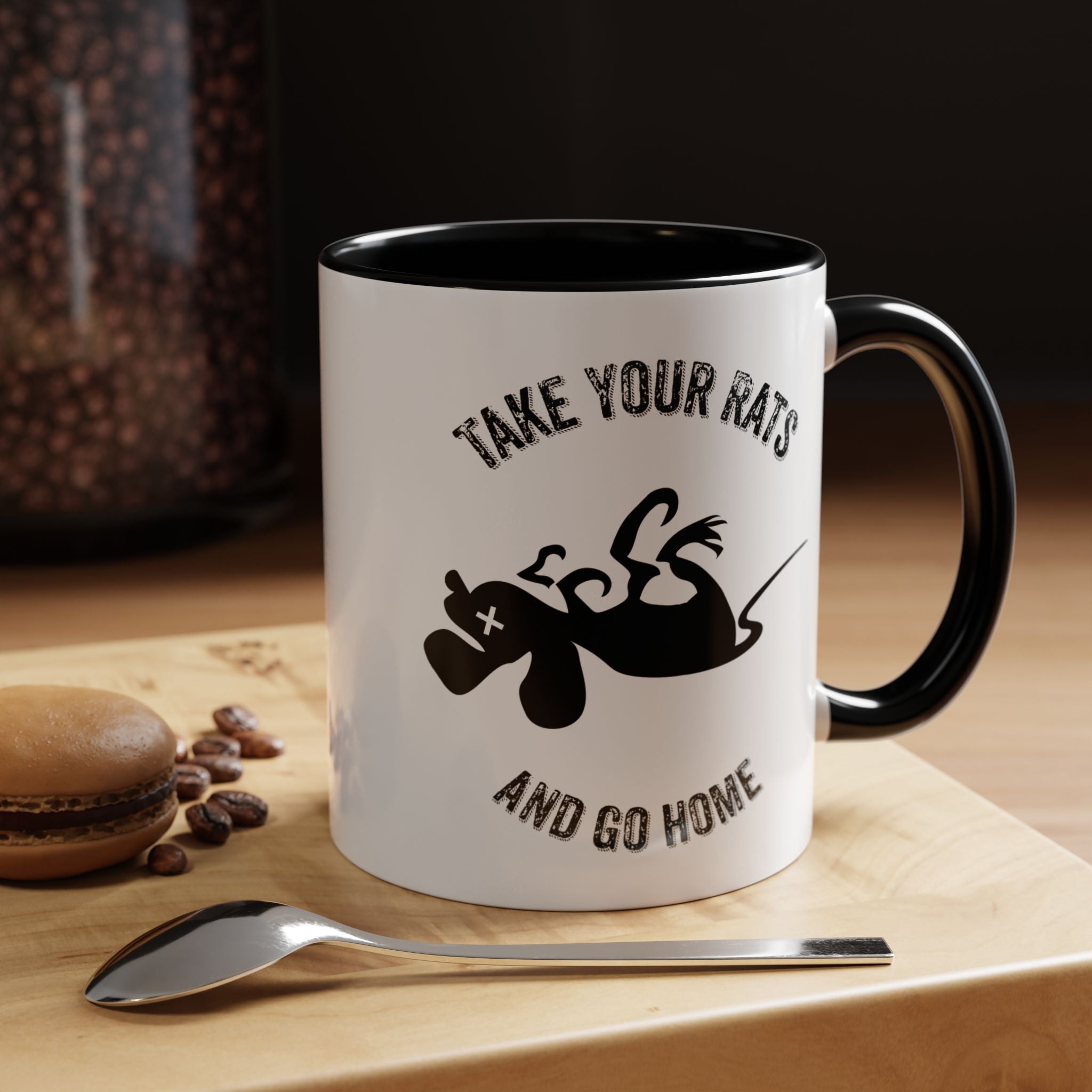 Take Your Rats & Go Home Coffee Mug 11oz & 15 oz