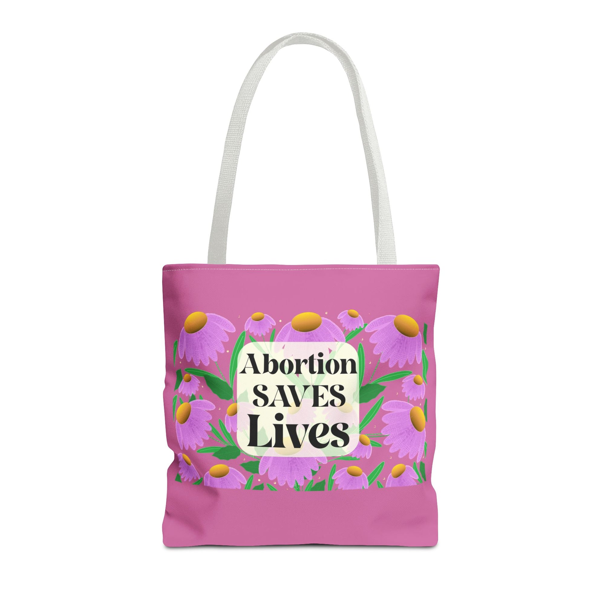 Abortion Saves Lives Tote